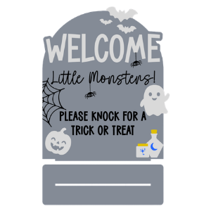 Little Monsters Welcome Stand Sign